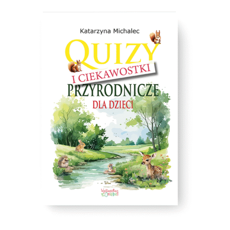 Quizy i ciekawostki przyrodnicze dla dzieci (druk)