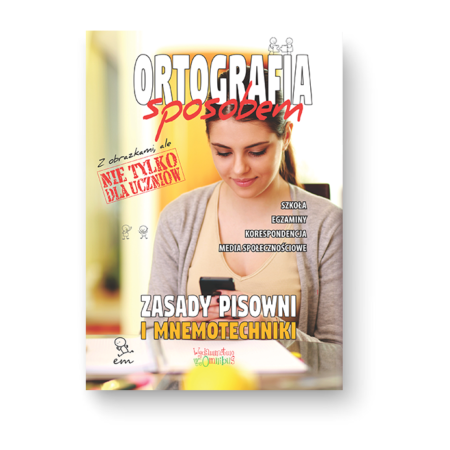 Ortografia sposobem. Zasady pisowni i mnemotechniki (PDF) Wyd. II